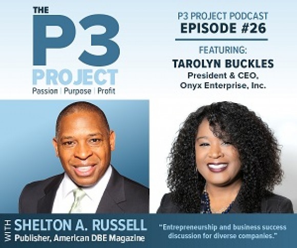 Onyx Enterprise President Tarolyn Buckles Visits P3 Project Podcast